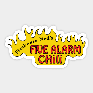 Firehouse Ned's Five Alarm Chili Sticker